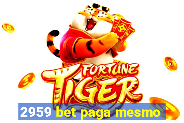 2959 bet paga mesmo